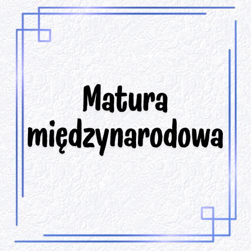 matura międzynarodowa